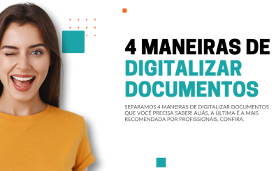 4 MANEIRAS DE DIGITALIZAR DOCUMENTOS