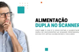 Alimentação dupla do scanner o que é, como evitar