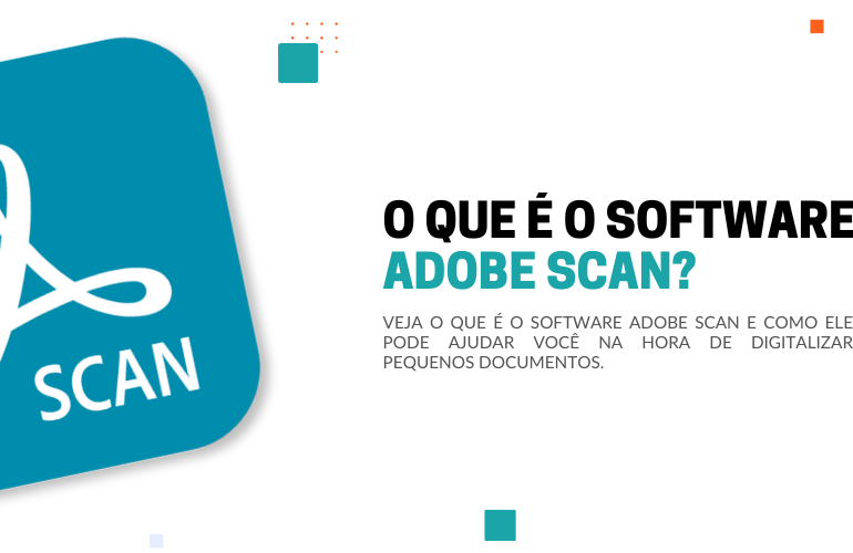 O que é o Software Adobe Scan