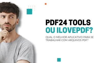 11-11 Comparando o PDF24 Tools com o iLovePDF - Qual o melhor