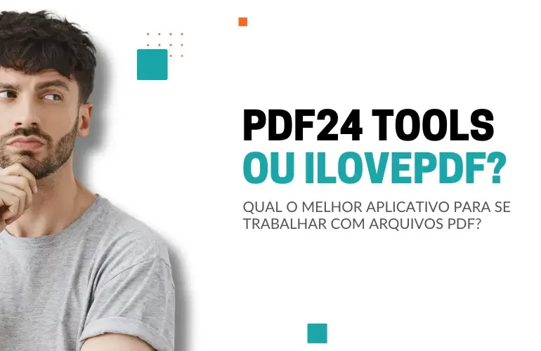 11-11 Comparando o PDF24 Tools com o iLovePDF - Qual o melhor