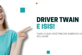 04-11 Tudo sobre os Drivers TWAIN e ISIS