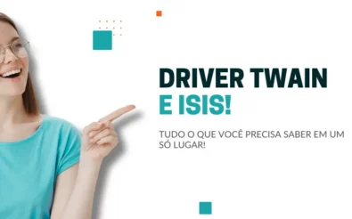 04-11 Tudo sobre os Drivers TWAIN e ISIS