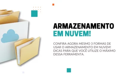 3 formas de usar o Armazenamento em Nuvem