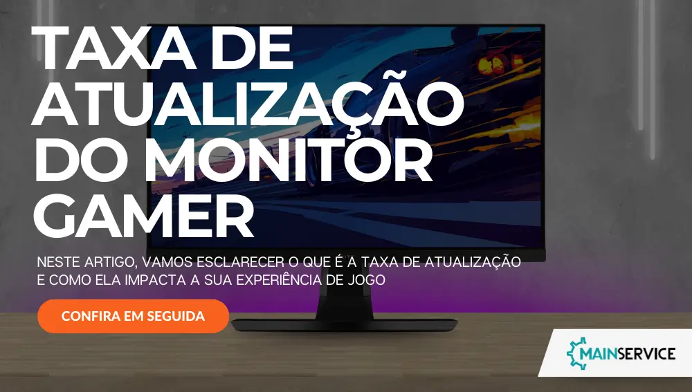 Taxa de Atualização do Monitor Gamer