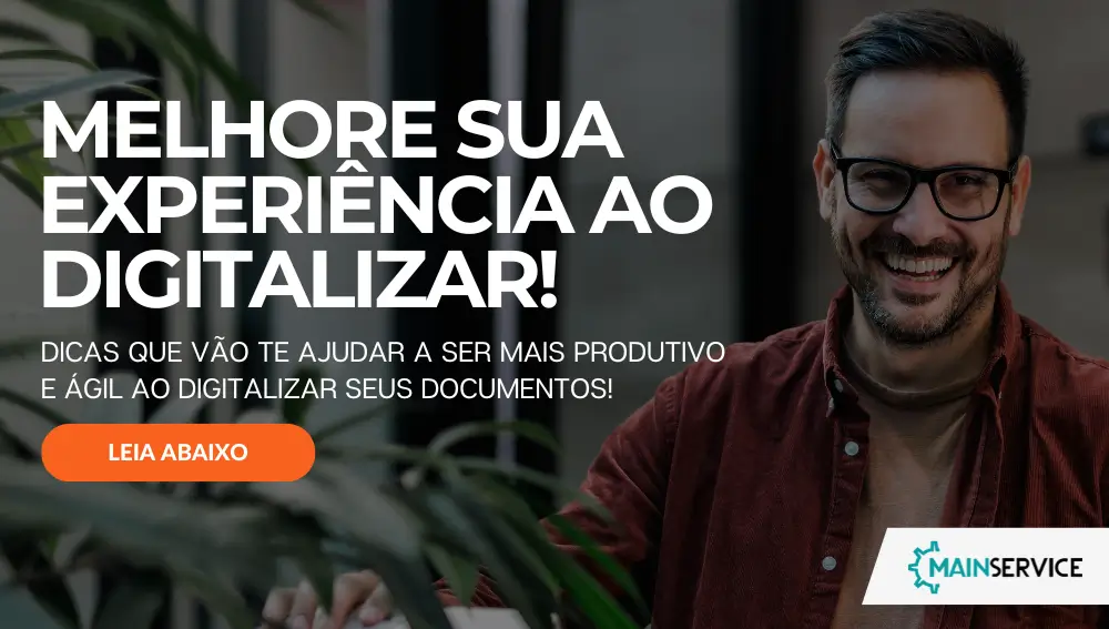 MELHORE SUA EXPERIÊNCIA AO DIGITALIZAR!